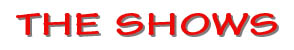 The Shows